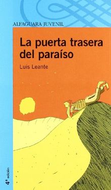 La puerta trasera del paraíso (Infantil Azul 12 Años)