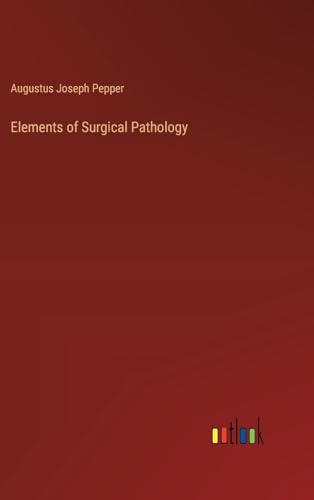 Elements of Surgical Pathology