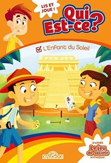 Qui est-ce ?. L'enfant du soleil