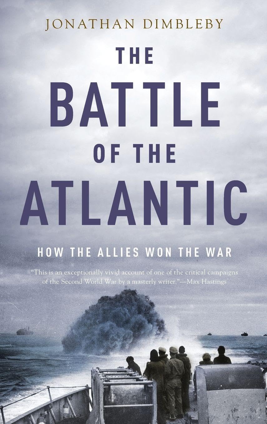 Jonathan Dimbleby Battle Of The Atlantic, How The Allies Won The War