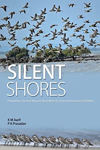 Silent Shores: Population Trend of Migrant Birds & Conservation Issues of Habitat: Population Trend of Migrant Birds & Conservation Issues of Habitat