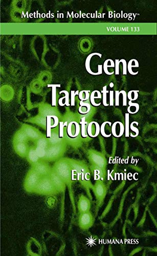 Gene Targeting Protocols (Methods in Molecular Biology) (Methods in Molecular Biology, 133, Band 133)