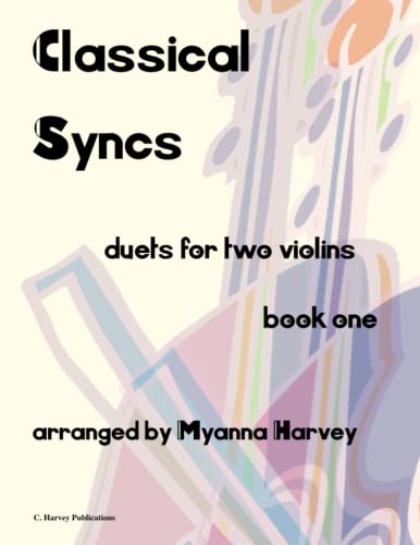 Classical Syncs; Duets for Two Violins, Book One
