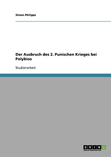 Der Ausbruch des 2. Punischen Krieges bei Polybios