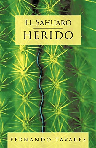 El Sahuaro Herido