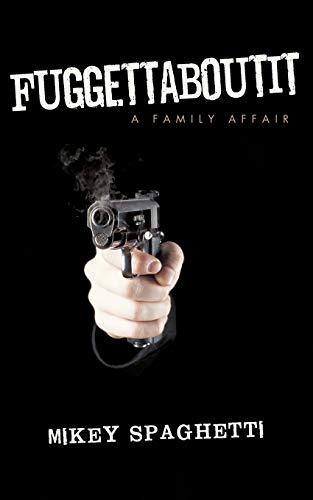 Fuggettabouti: A Family Affair