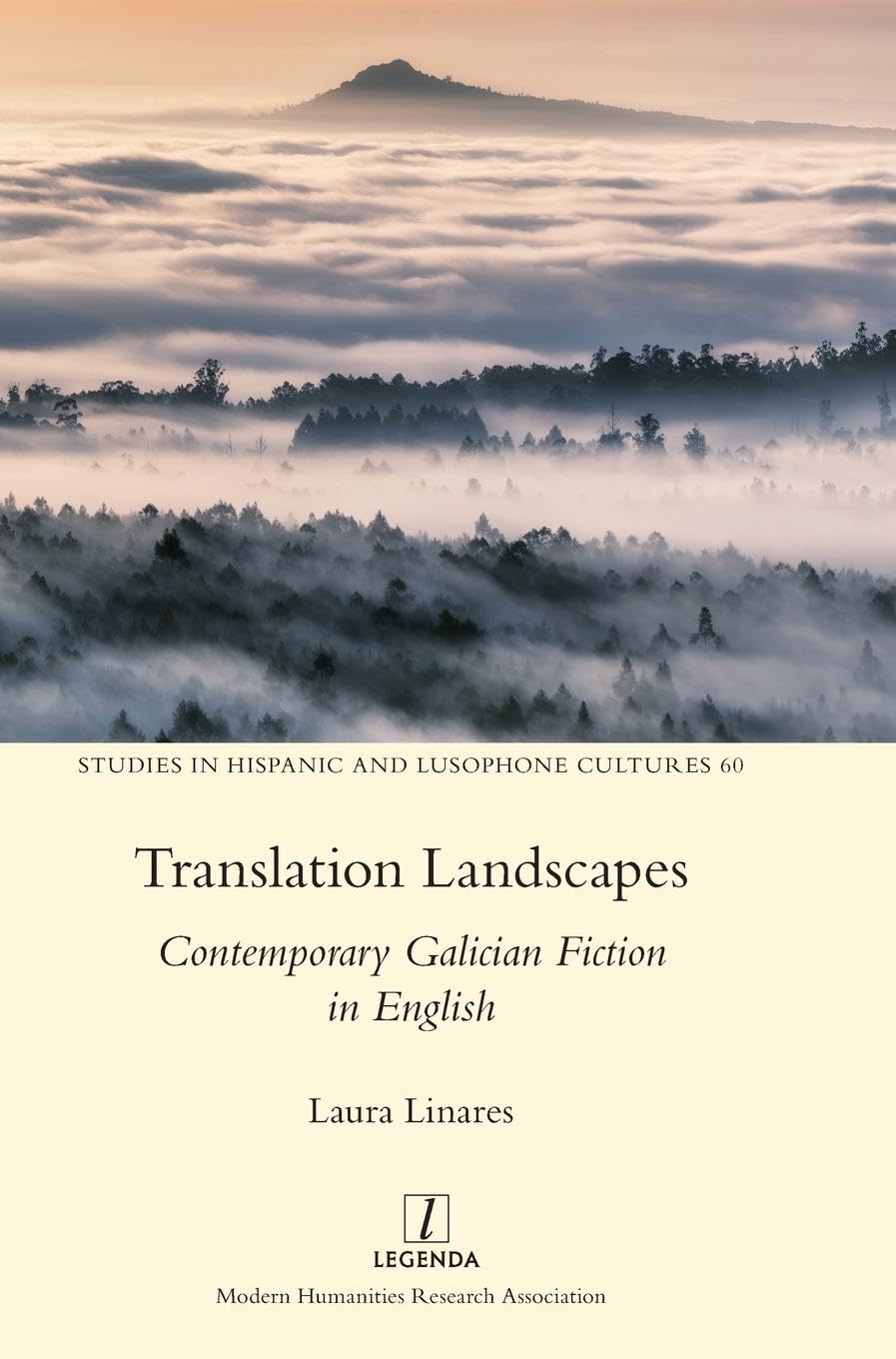 Translation Landscapes: Contemporary Galician Fiction in English (Studies in Hispanic and Lusophone Cultures, Band 60)