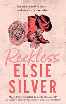 Reckless: The must-read, small-town romance and TikTok bestseller! (Chestnut Springs)