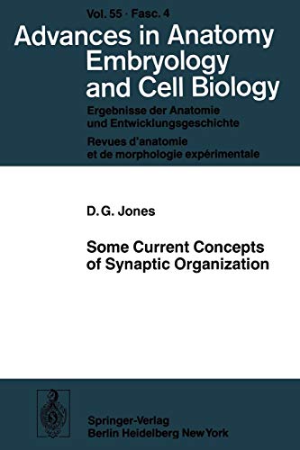 Some Current Concepts of Synaptic Organization (Advances in Anatomy, Embryology and Cell Biology, 55/4)