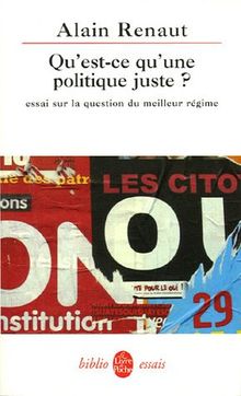 Qu'est-ce qu'une politique juste ? : essai sur la question du meilleur régime