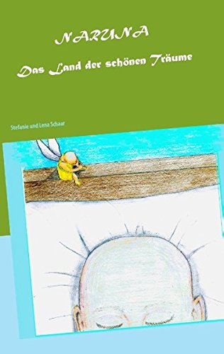 Naruna: Das Land der schönen Träume