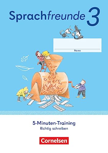 Sprachfreunde - Sprechen - Schreiben - Spielen - Östliche Bundesländer und Berlin - Ausgabe 2022 - 3. Schuljahr: 5-Minuten-Training - Arbeitsheft - Richtig schreiben