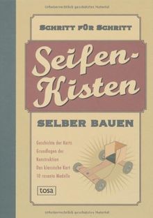 Seifenkisten selber bauen: 10 rasante Modelle, Schritt für Schritt erklärt Button: Planen, Bauen und Los geht's !