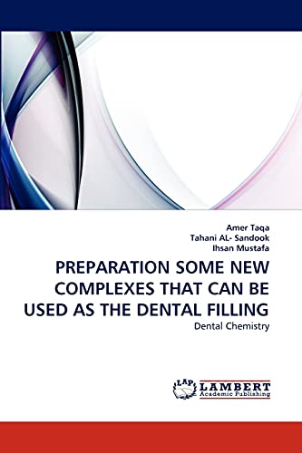 PREPARATION SOME NEW COMPLEXES THAT CAN BE USED AS THE DENTAL FILLING: Dental Chemistry