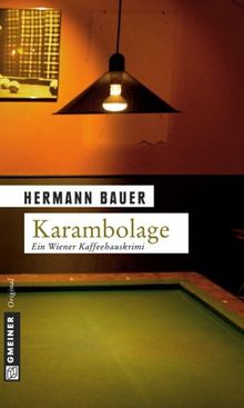 Karambolage: Ein Wiener Kaffeehauskrimi