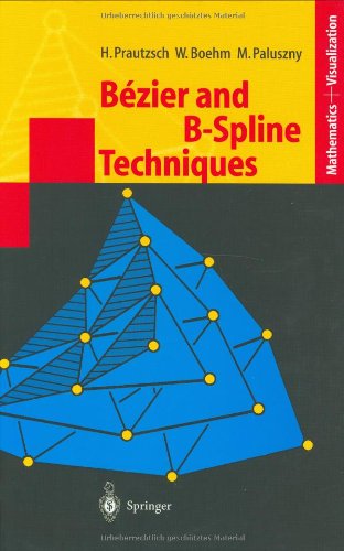 Bézier and B-Spline Techniques (Mathematics and Visualization)