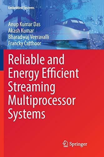 Reliable and Energy Efficient Streaming Multiprocessor Systems (Embedded Systems)