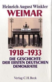 Weimar 1918-1933: Die Geschichte der ersten deutschen Demokratie