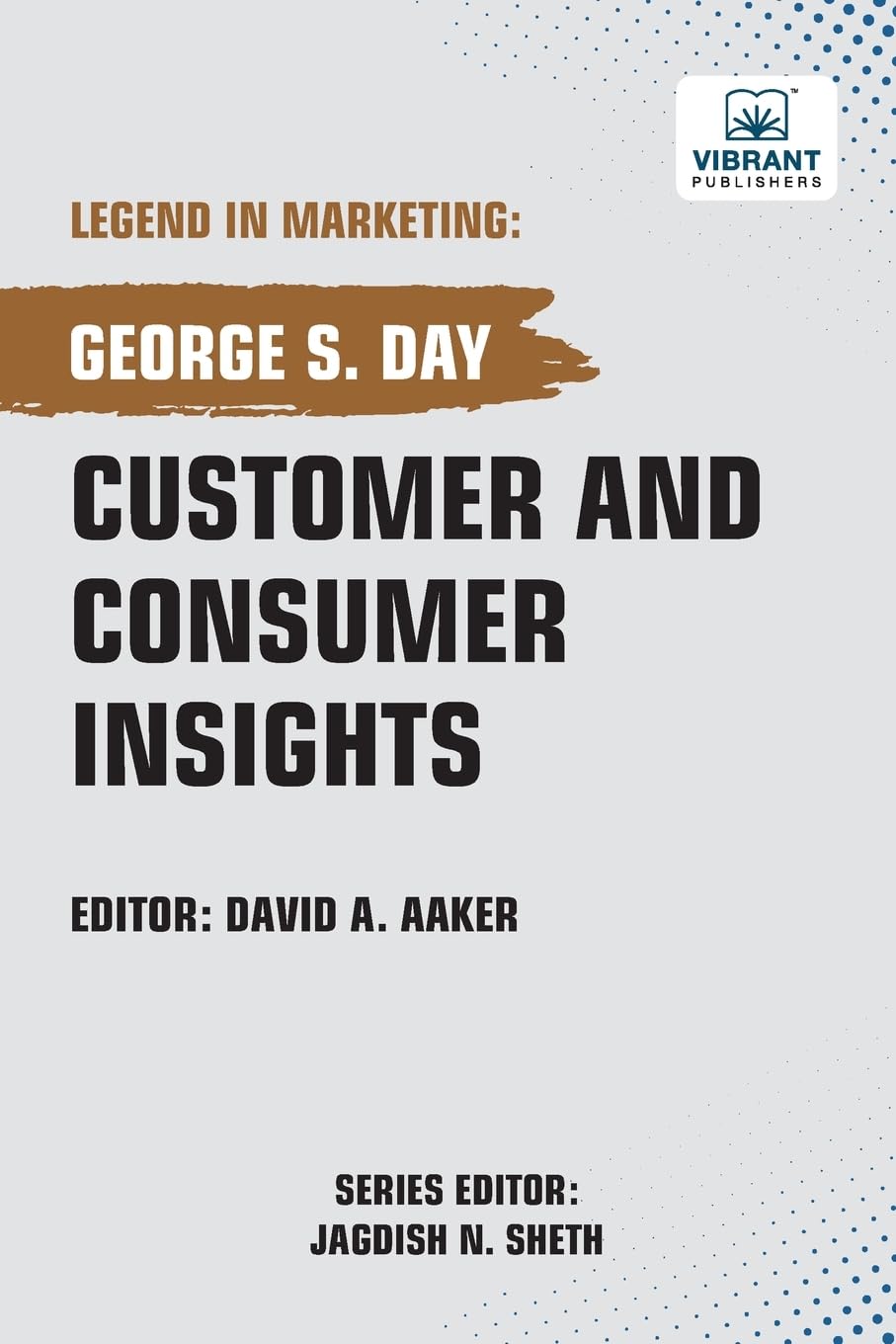 Customer and Consumer Insights (Legend in Marketing, Band 71)