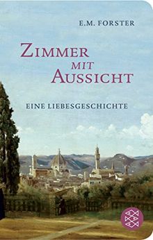 Zimmer mit Aussicht: Eine Liebesgeschichte (Fischer Taschenbibliothek)