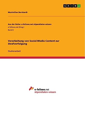 Verarbeitung von Social-Media Content zur Strafverfolgung
