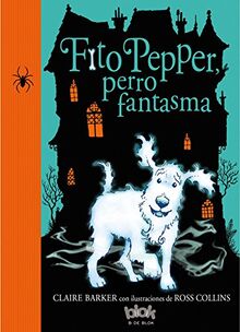 Fito Pepper, perro fantasma / Knitbone Pepper Ghost Dog