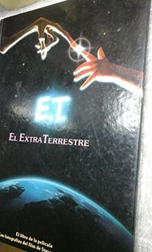 E. T. L'extra-terrestre.