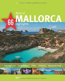 Best of MALLORCA - 66 Highlights - Ein Bildband mit über 155 Bildern auf 140 Seiten - STÜRTZ Verlag