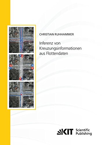 Inferenz von Kreuzungsinformationen aus Flottendaten (Schriftenreihe / Institut für Mess- und Regelungstechnik, Karlsruher Institut für Technologie)