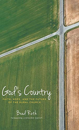 God's Country: Faith, Hope, and the Future of the Rural Church