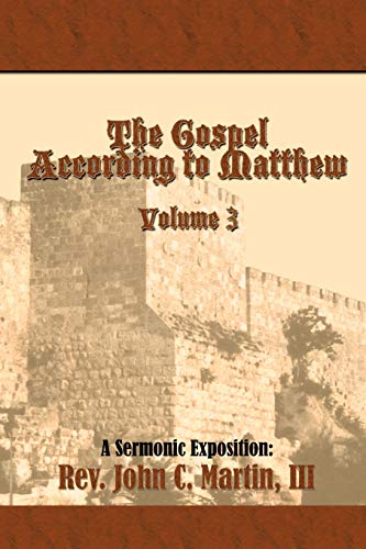 The Gospel According to Matthew Volume 3: Volume 3