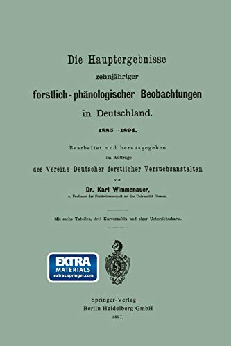 Die Hauptergebnisse zehnjähriger forstlich-phänologischer Beobachtungen in Deutschland. 18851894