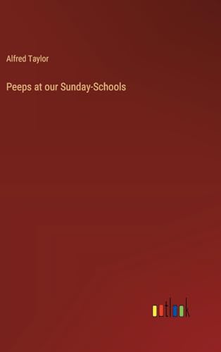 Peeps at our Sunday-Schools