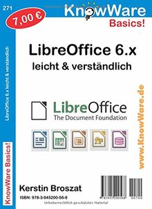 LibreOffice 6.x: leicht und verständlich