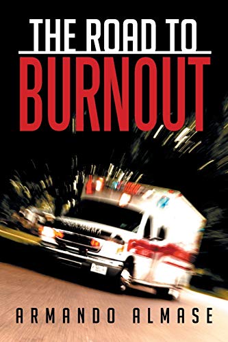 The Road to Burnout