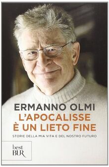 L'apocalisse è un lieto fine. Storie della mia vita e del nostro futuro (BUR Best BUR)