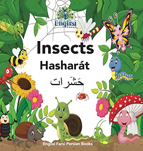 Englisi Farsi Persian Books Insects Hasharát: Insects Hasharát