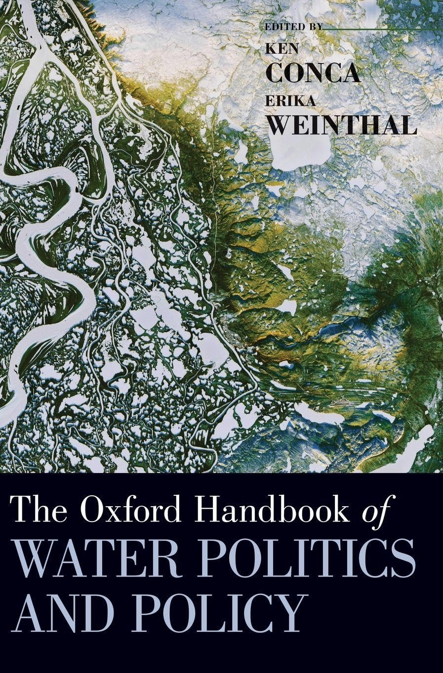 Oxford Handbook of Water Politics and Policy (Oxford Handbooks)