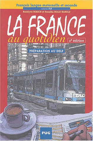 La France Quotidienla France : Au Quotidien, Préparation Au Delf