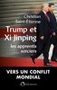 Trump et Xi Jinping : les apprentis sorciers