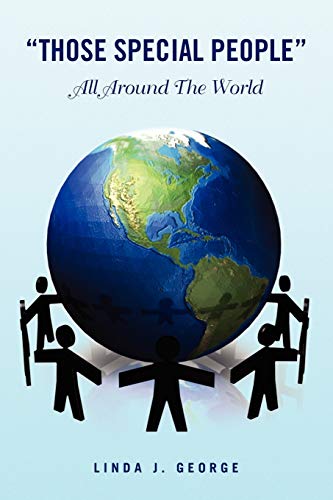 THOSE SPECIAL PEOPLE: All Around The World