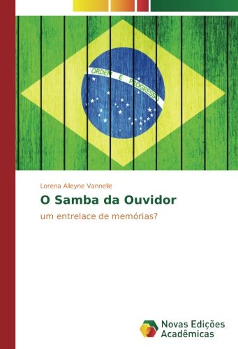 O Samba da Ouvidor: um entrelace de memórias?