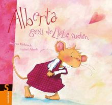 Alberta geht die Liebe suchen