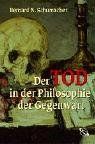 Der Tod in der Philosophie der Gegenwart