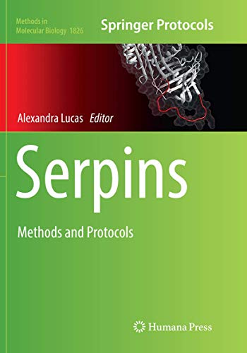 Serpins: Methods and Protocols (Methods in Molecular Biology, Band 1826)