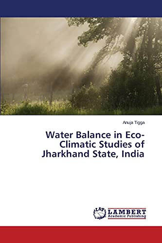 Water Balance in Eco-Climatic Studies of Jharkhand State, India