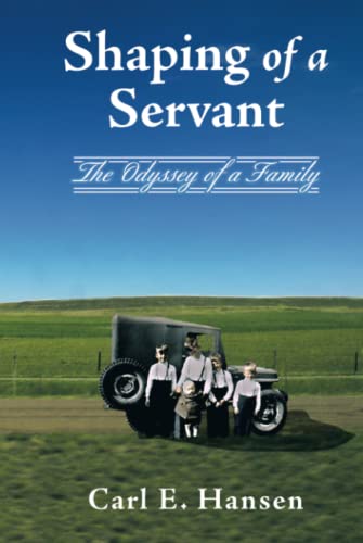 Shaping of a Servant: The Odyssey of a Family