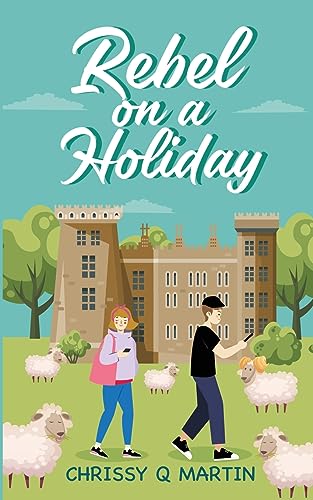 Rebel on a Holiday: A Sweet YA Romance (Running on Love and Donuts, Band 4)
