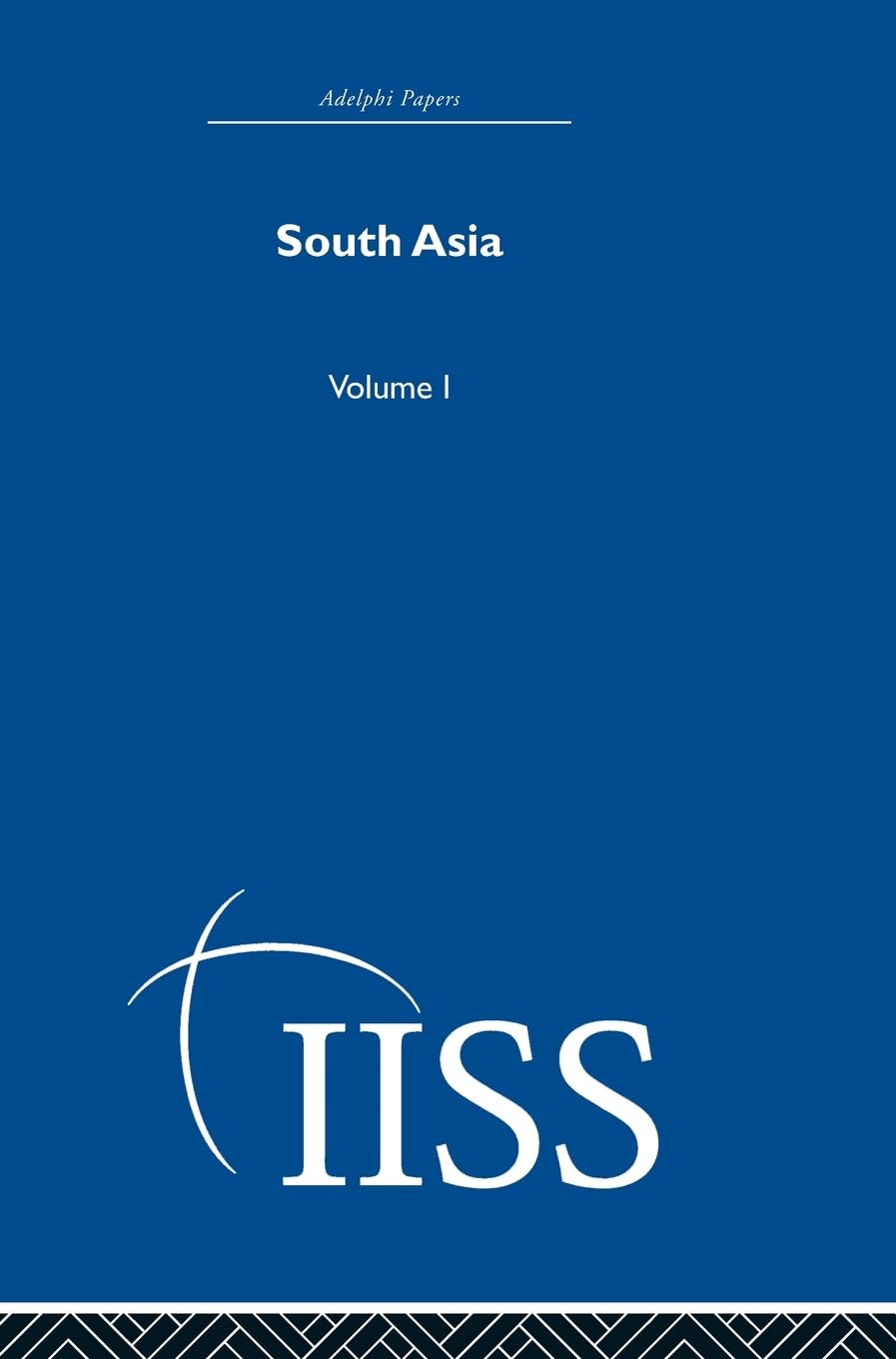 South Asia: Volume 1 (40 Years of the Adelphi Papers, Band 1)