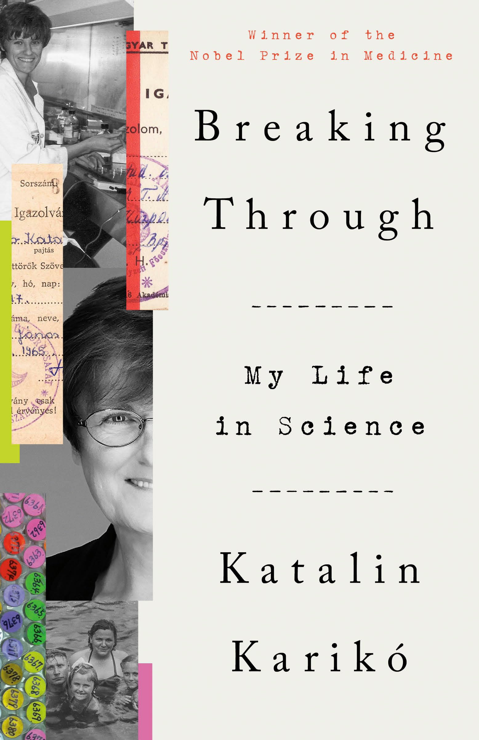 Karikó, Katalin: Breaking Through